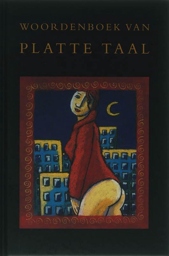 Woordenboek Van Platte Taal - H. Aalbrecht, P. Wagenaar