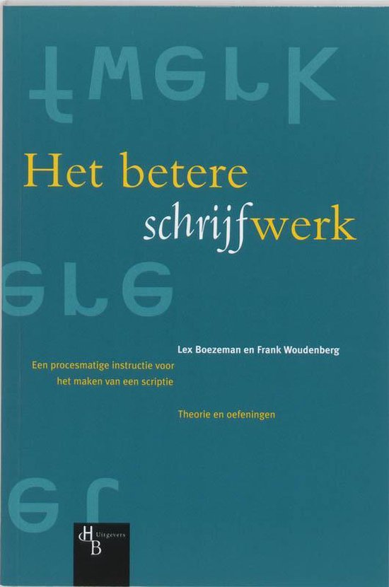 Het Betere Schrijfwerk - Lex Boezeman, Frank Woudenberg