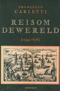 Reis om de wereld, 1594 - 1606 - Carletti