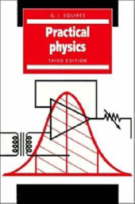 Practical Physics - Gordon Leslie Squires