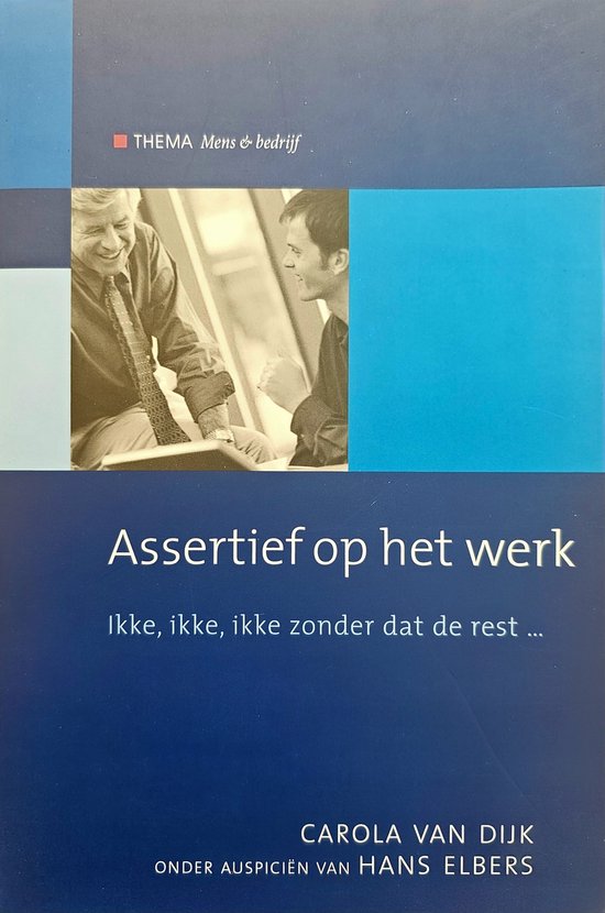 Assertief Op Het Werk - Carola van Dijk, Hans Elbers