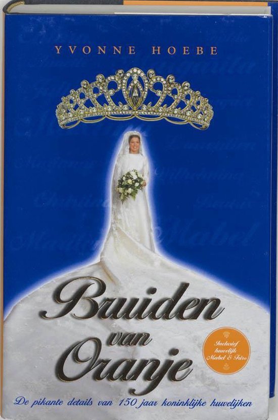 Bruiden Van Oranje - Yvonne Hoebe