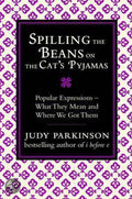 Spilling the Beans on the Cat's Pyjamas - Judy Parkinson