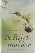 De rijstmoeder - Rani Manicka