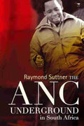 Anc Underground - Raymond Suttner