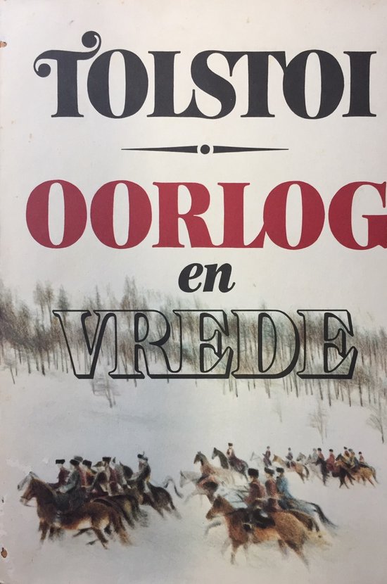 Oorlog en vrede - Leo (Lev) TolstoÏ / Tolstoj