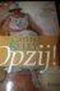 OPZIJ ! - Cathy Kelly, Onbekend