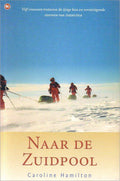 Naar de Zuidpool | Caroline Hamilton - Auteur Onbekend