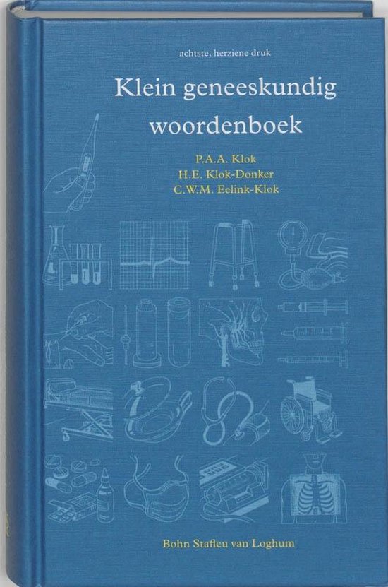 Klein geneeskundig woordenboek - H.E. Klok - Donker