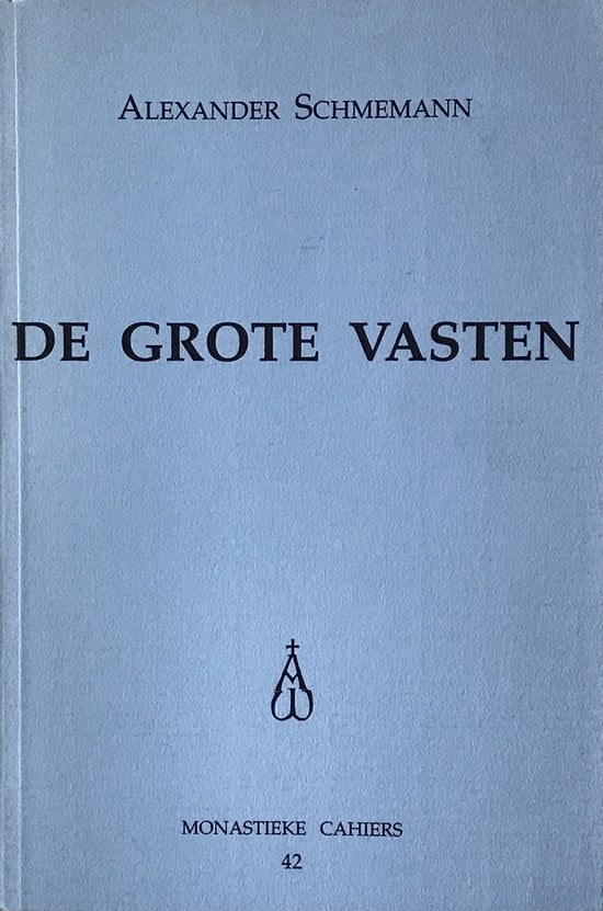 De Grote Vasten - Alexander Schmemann