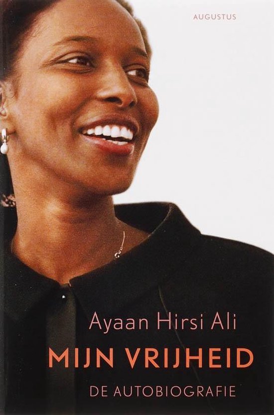 Mijn vrijheid - Ayaan Hirsi Ali, Carla Benink