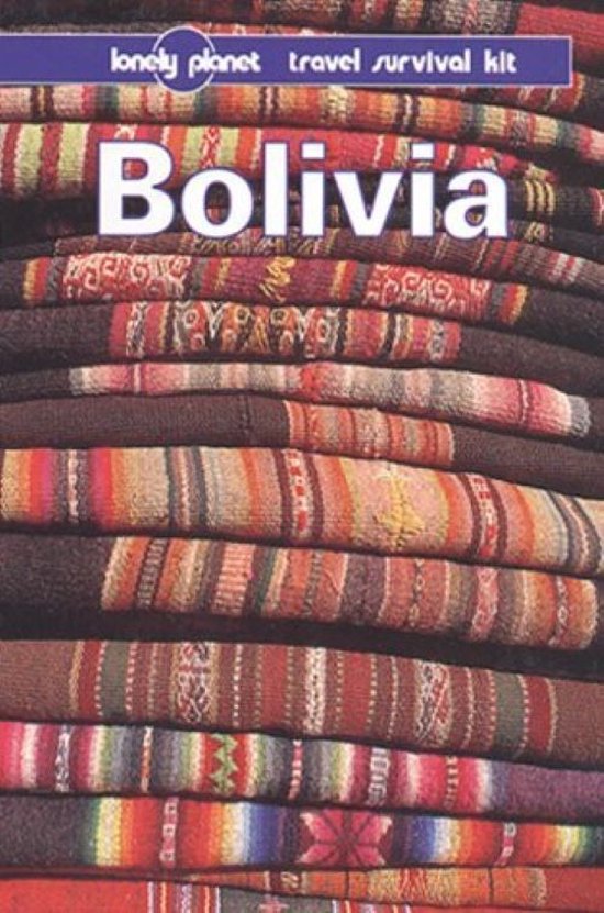 Bolivia Lonely Planet - Deanna Swaney, Robert Strauss
