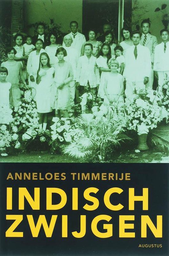 Indisch zwijgen - Anneloes Timmerije