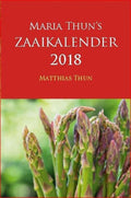 Maria Thun's Zaaikalender 2018 - Thun, Matthias