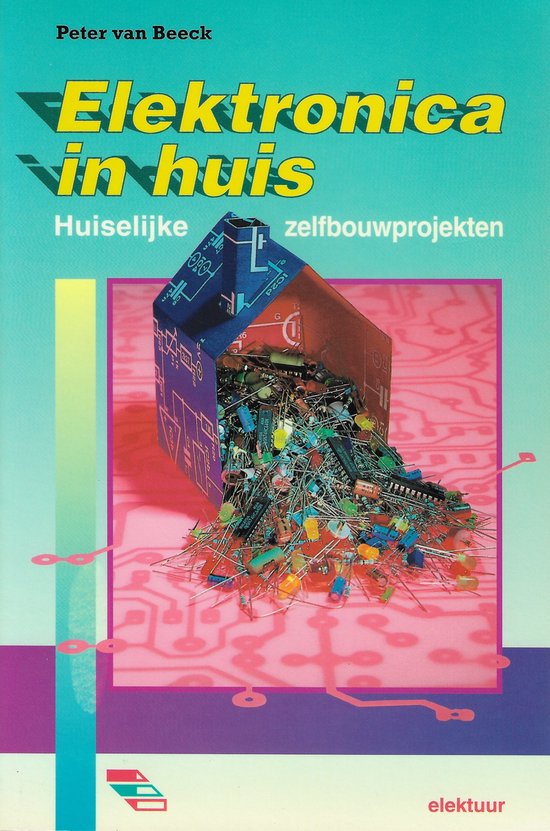 Elektronica in huis - Peter van Beeck, Eric Bogers