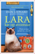 Lara, Kat op avontuur - Dion Leonard