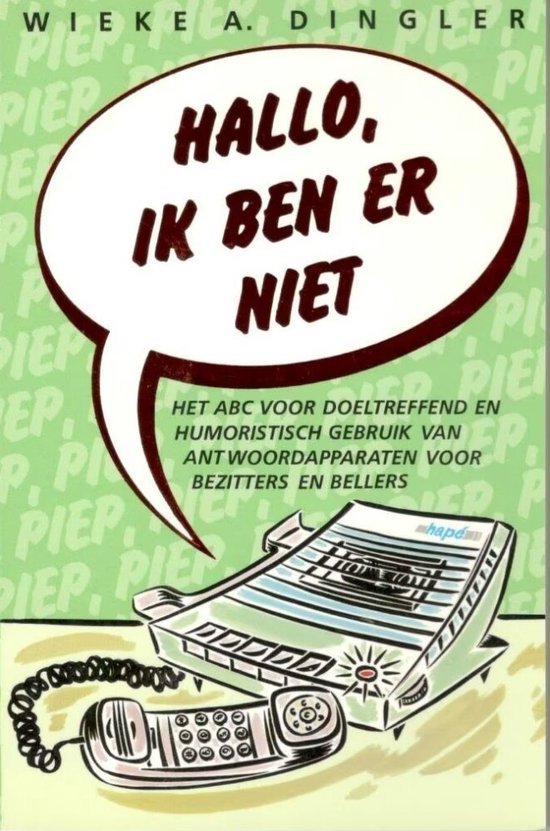 Hallo, ik ben er niet - Wieke A. Dingler