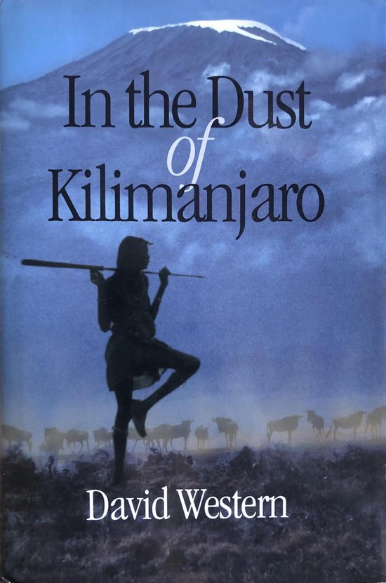 In the Dust of Kilimanjaro - David Western