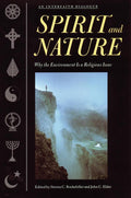 Spirit and Nature - Steven C. Rockefeller, John C. Elder