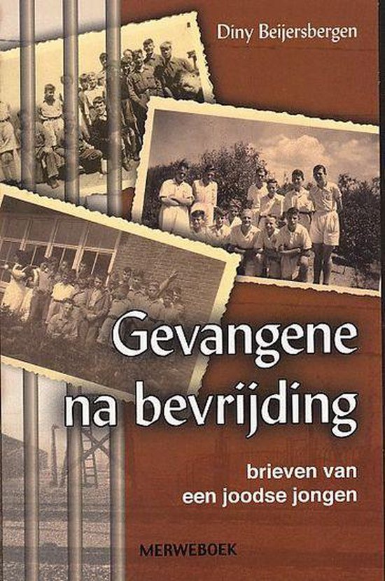 Gevangene Na Bevrijding - Diny Beijersbergen