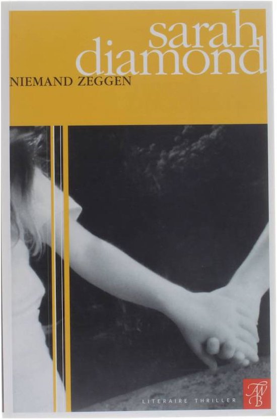 Niemand Zeggen - Sarah Diamond