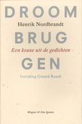 Droombruggen - Henrik Nordbrandt, Gerard Rasch