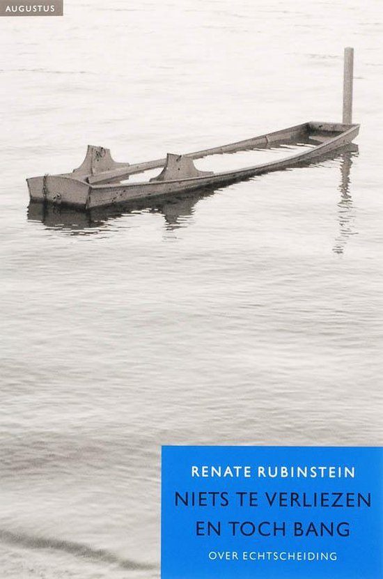 Niets te verliezen en toch bang - Renate Rubinstein, R. Rubinstein