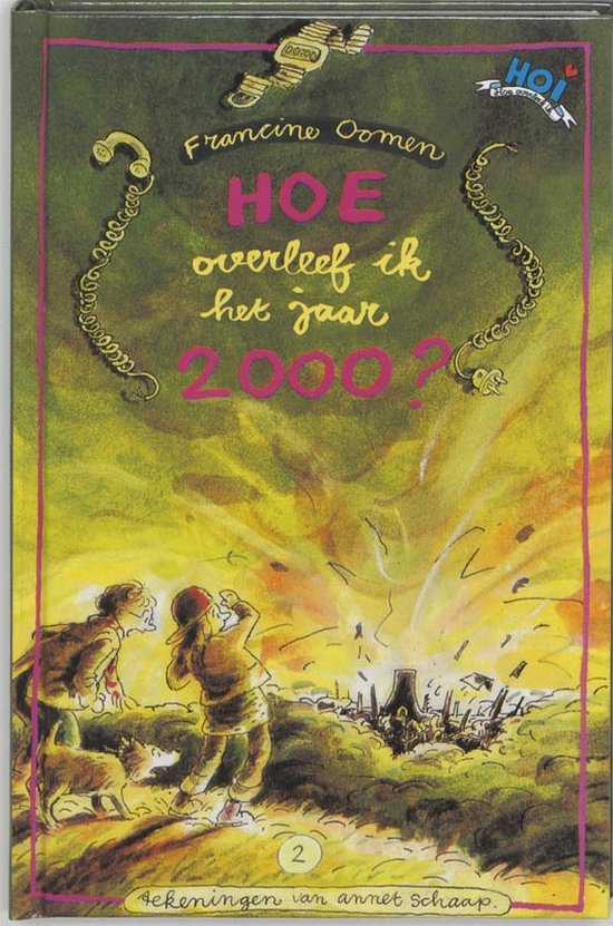 Hoe Overleef Ik Het Jaar 2000 - Francine Oomen