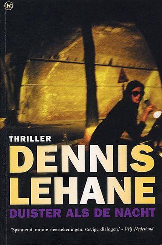 Duister als de nacht - Dennis Lehane