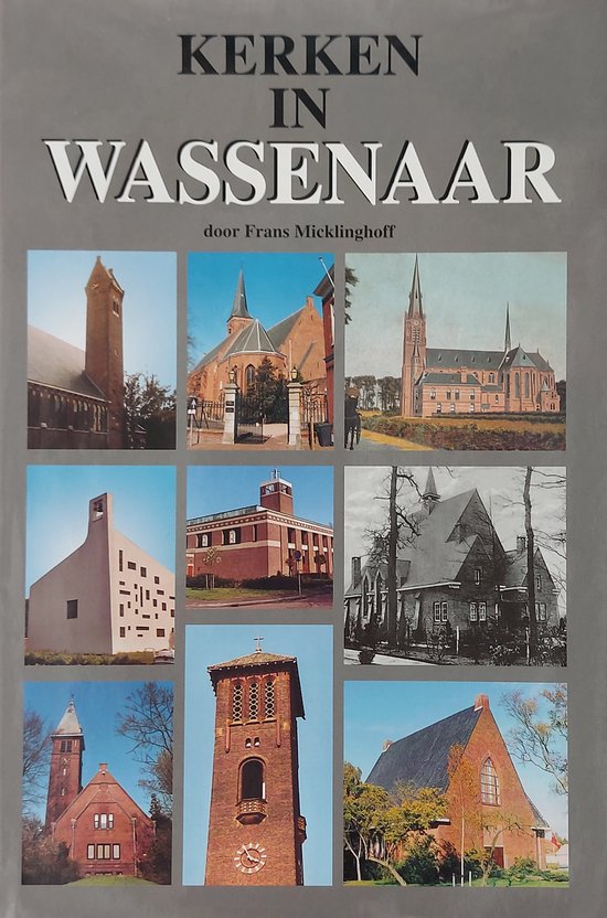 Kerken in Wassenaar - Frans Micklinghoff