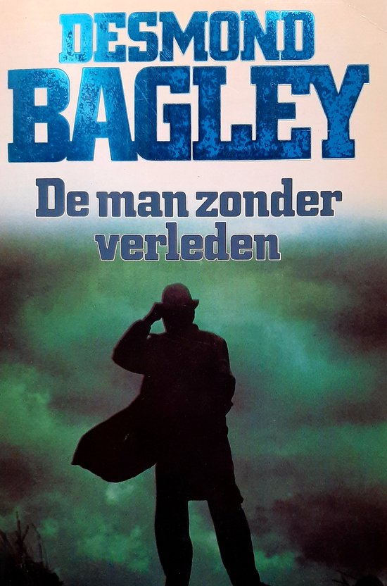 De man zonder Verleden - Desmond Bagley