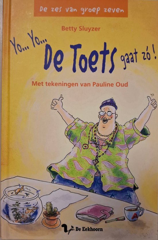 Zes Van Groep Zeven Yo Yo Toets Gaat Zo - Betty Sluyzer
