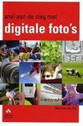 Snel Aan De Slag Met Digitale Foto S - Onbekend