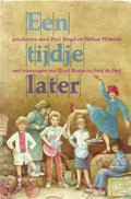Een tijdje later - Paul Biegel, Willem Wilmink