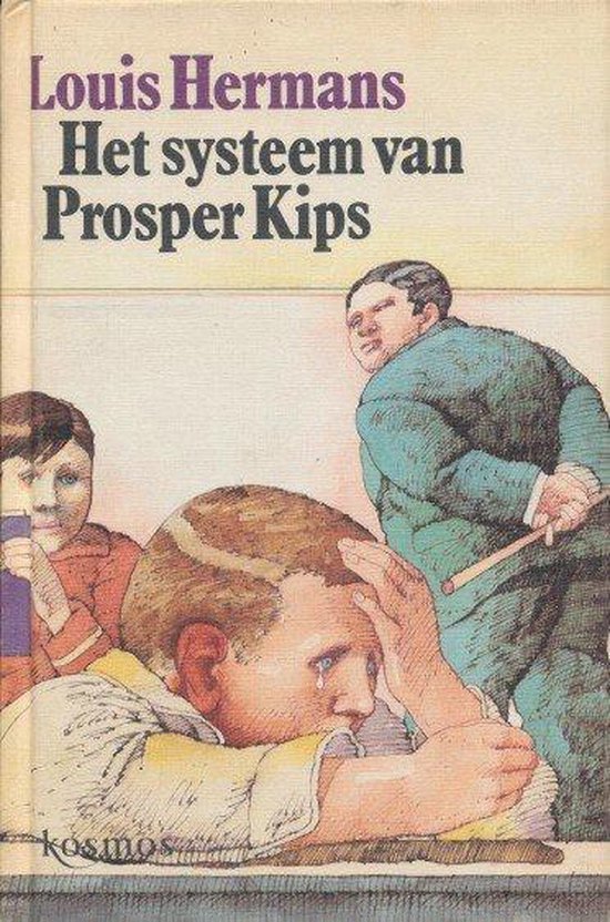 Het systeem van Prosper Kips - Louis Hermans