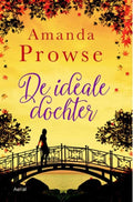 De ideale dochter - Amanda Prowse