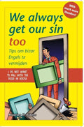 We Always Get Our Sin Too - Maarten H. Rijkens, Heidi Aalbrecht
