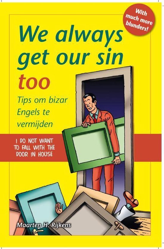 We Always Get Our Sin Too - Maarten H. Rijkens, Heidi Aalbrecht