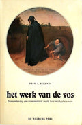 Werk van de vos. Samenleving en criminaliteit in de late middeleeuwen - D.A. Berents