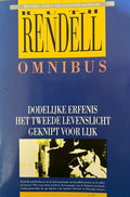 Dodelijke erfenis ; Het tweede levenslicht ; Geknipt voor lijk - Ruth Rendell