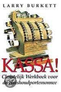 Kassa! Christelijk werkboek voor de huishoudportemonnee - Larry Burkett