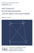 International Astronomical Union Symposia62 - The Stability of the Solar System and of Small Stellar Systems - Yoshihide Kozai