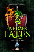 Three Dark Crowns - Five Dark Fates - Kendare Blake