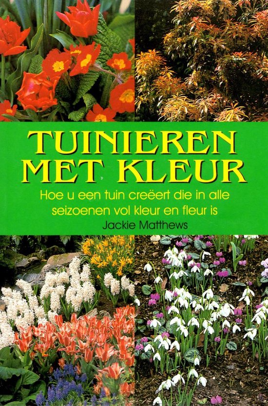 Tuinieren met kleur - Jackie Matthews