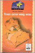 Toen oma weg was - Ted van Lieshout, Sylvia Weve