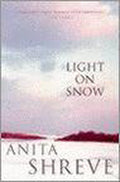 Light on Snow - Anita Shreve