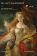 Eleonore van Aquitanië (1122 - 1204) - Guus Pikkemaat