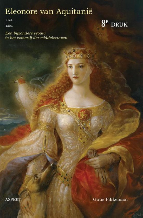 Eleonore van Aquitanië (1122 - 1204) - Guus Pikkemaat