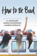 How to Be Bad - E. Lockhart, e lockhart