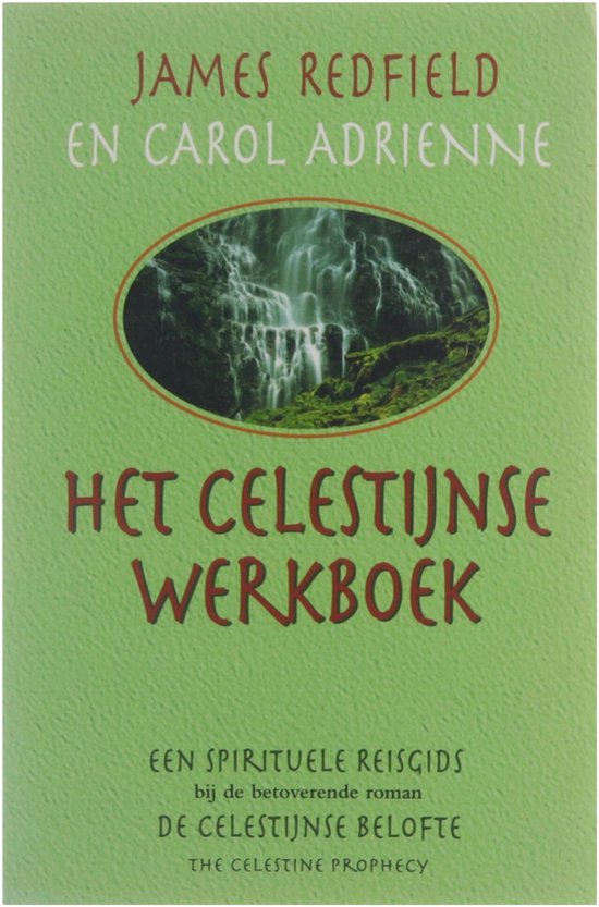 Het celestijnse werkboek - James Redfield & Carol Adrienne - James Redfield, Carol Adrienne